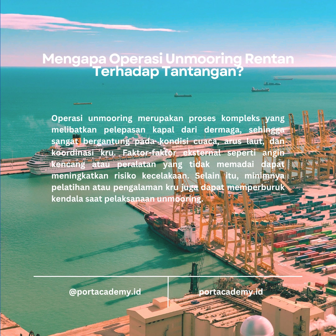 Menghadapi Tantangan dalam Operasi Unmooring