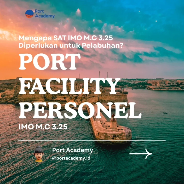Mengapa SAT IMO M.C 3.25 Diperlukan untuk Pelabuhan?