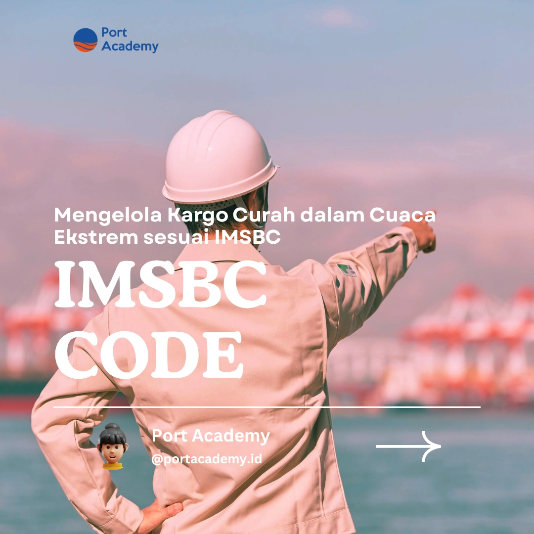 Mengelola Kargo Curah dalam Cuaca Ekstrem sesuai IMSBC