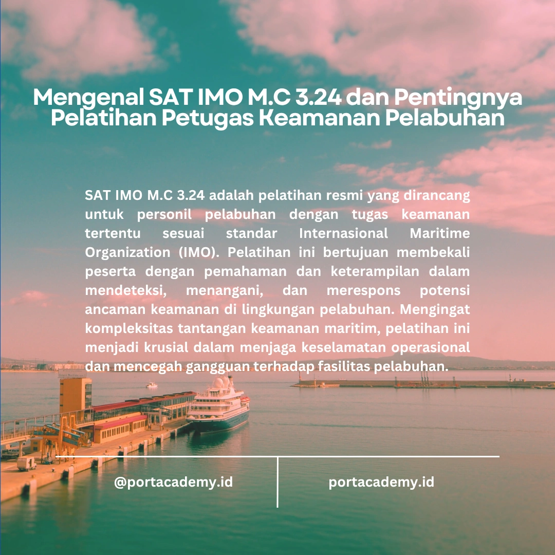 SAT IMO M.C 3.24: Pelatihan untuk Petugas Keamanan Pelabuhan