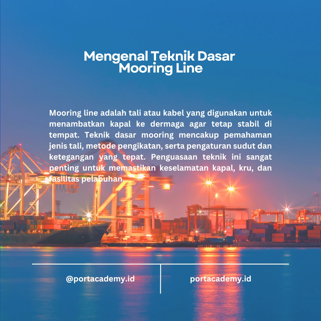 Teknik Dasar dalam Menangani Mooring Line di Pelabuhan
