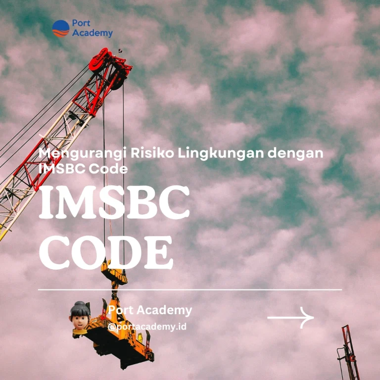 Mengurangi Risiko Lingkungan dengan IMSBC Code