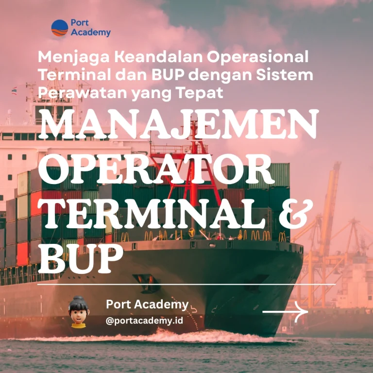 Menjaga Keandalan Operasional Terminal dan BUP dengan Sistem Perawatan yang Tepat