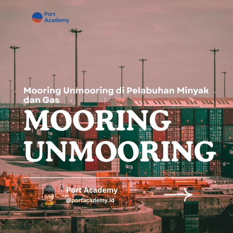 Mooring Unmooring di Pelabuhan Minyak dan Gas