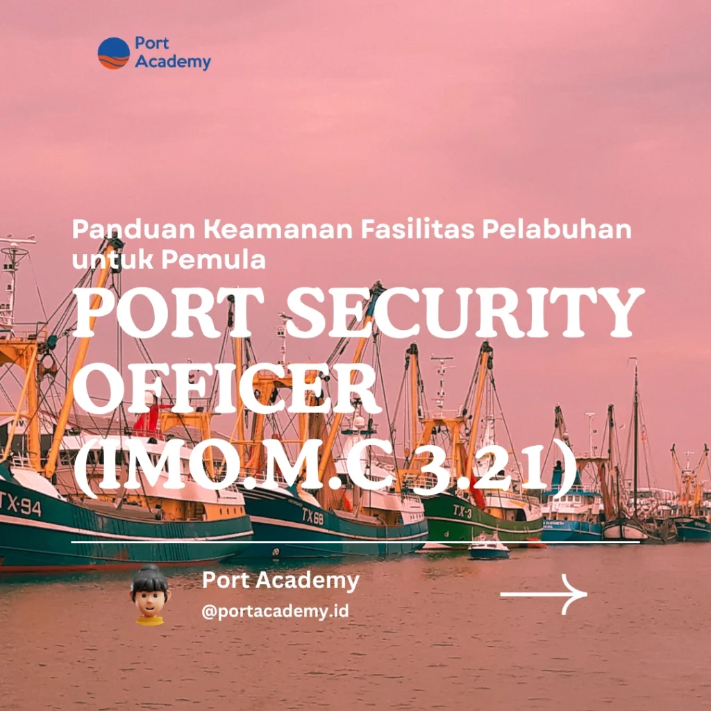 Panduan Keamanan Fasilitas Pelabuhan untuk Pemula