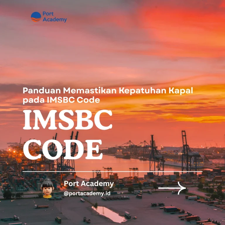 Panduan Memastikan Kepatuhan Kapal pada IMSBC Code