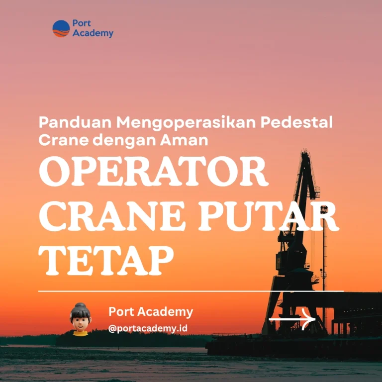 Panduan Mengoperasikan Pedestal Crane dengan Aman