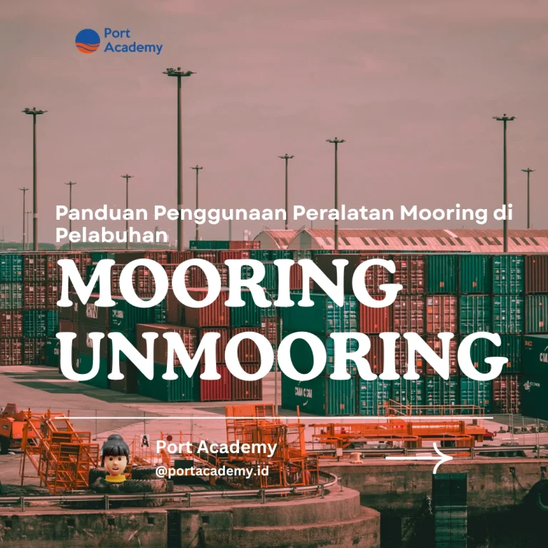 Panduan Penggunaan Peralatan Mooring di Pelabuhan
