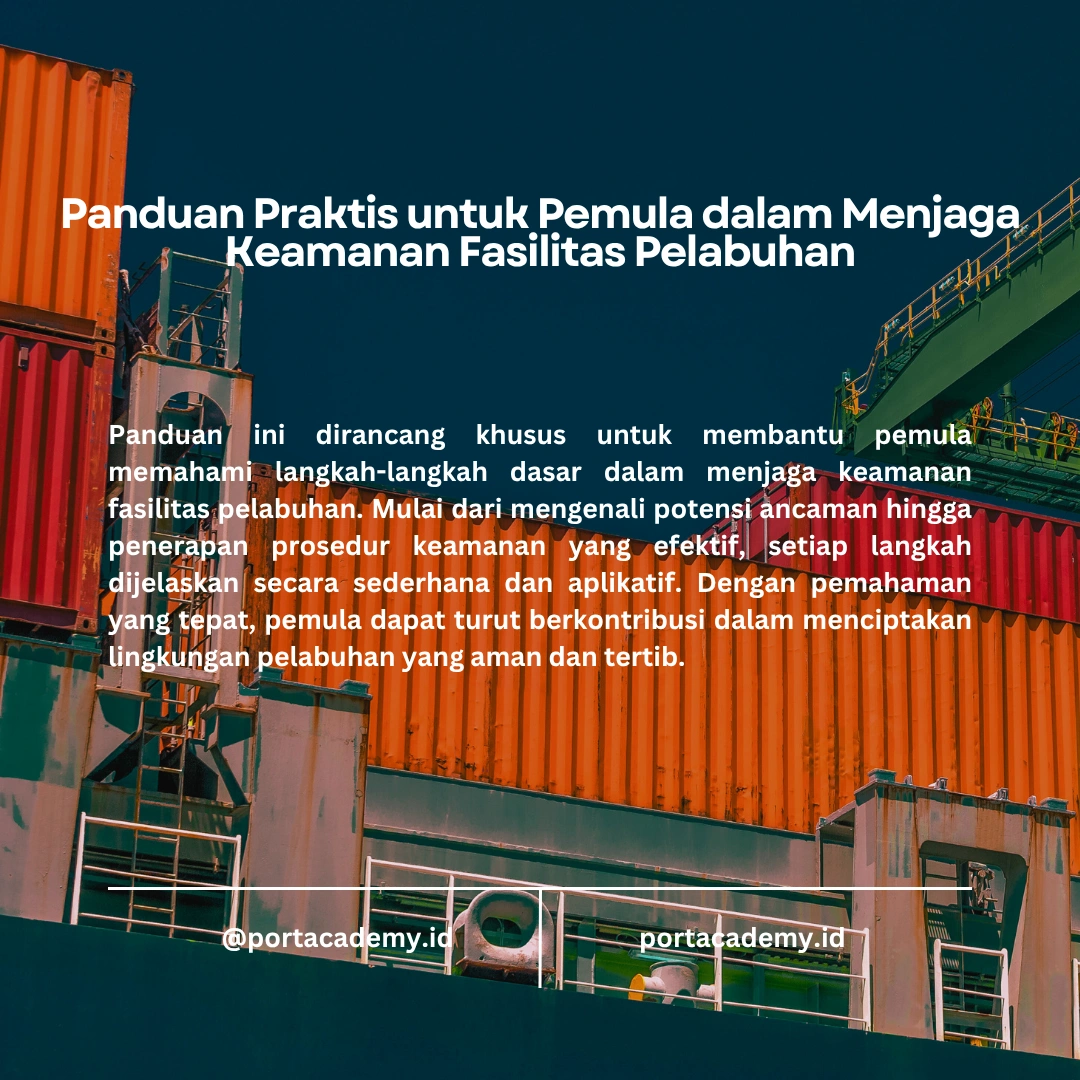 Panduan Keamanan Fasilitas Pelabuhan untuk Pemula