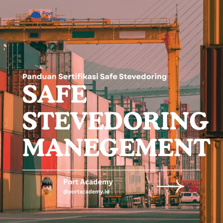 Panduan Sertifikasi Safe Stevedoring
