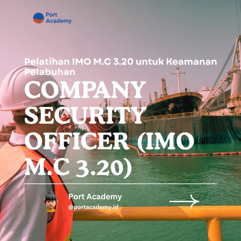 Pelatihan IMO M.C 3.20 untuk Keamanan Pelabuhan