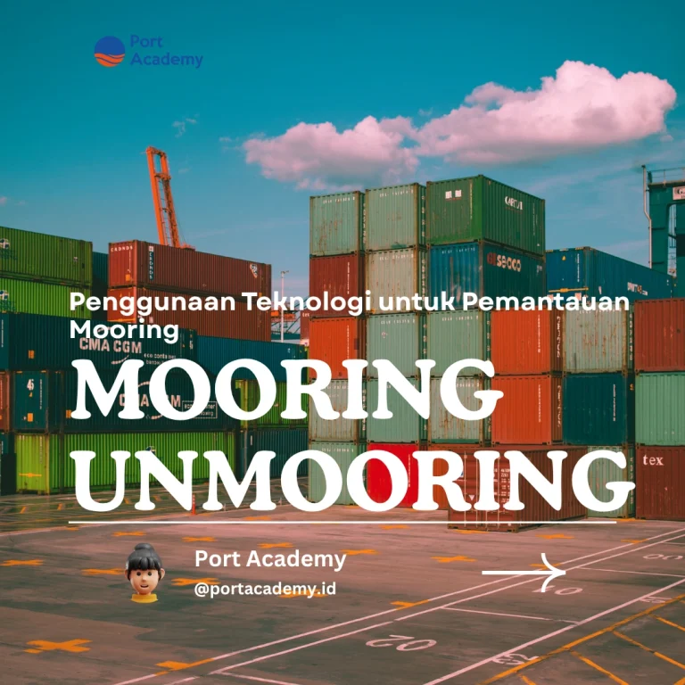 Penggunaan Teknologi untuk Pemantauan Mooring