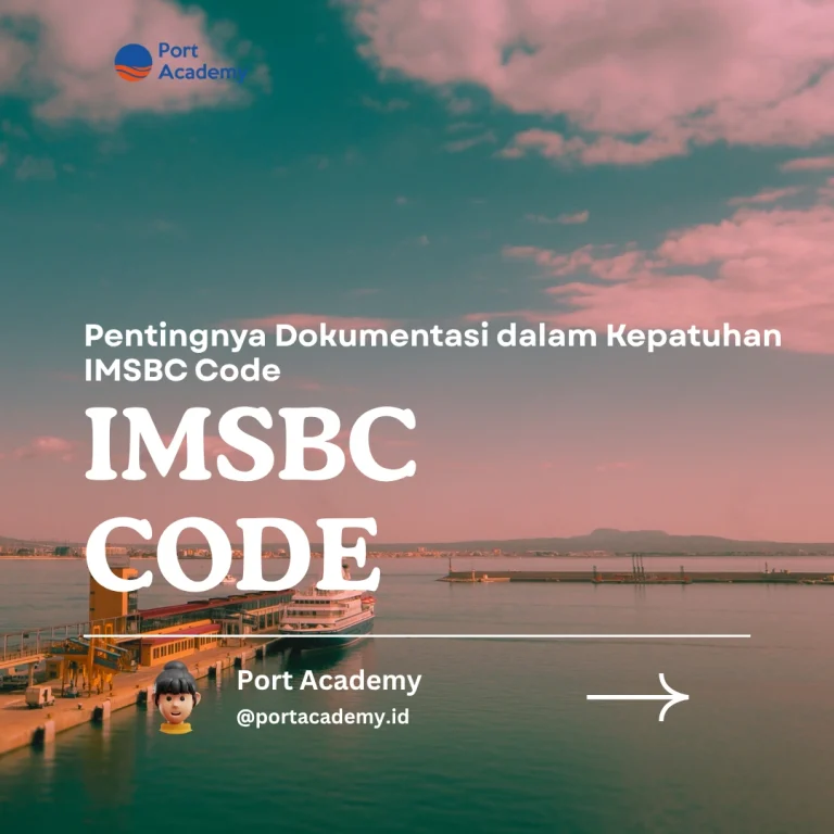 IMDG Code vs IMSBC Code: Perbedaan dan Persamaan