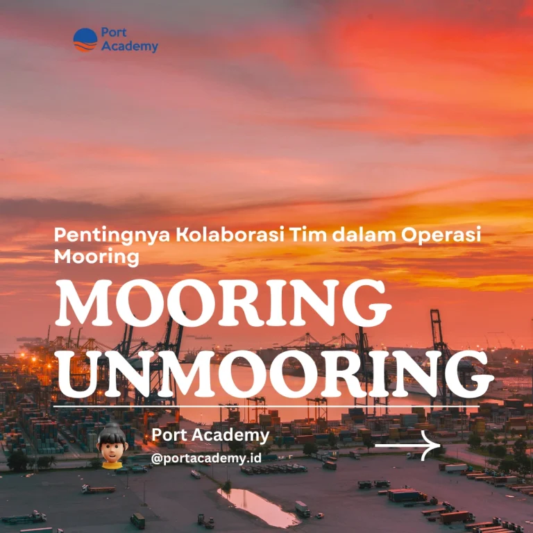 Pentingnya Kolaborasi Tim dalam Operasi Mooring