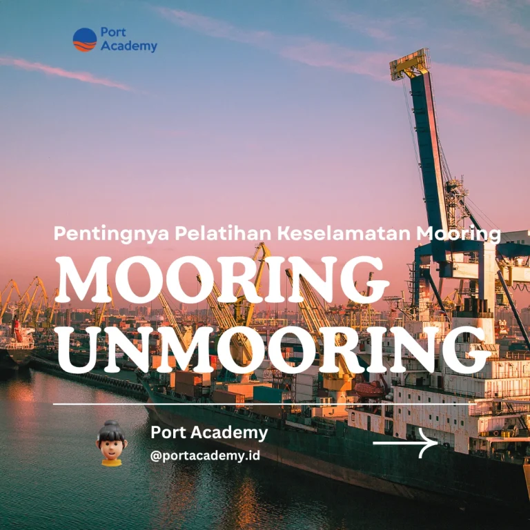 Pentingnya Pelatihan Keselamatan Mooring