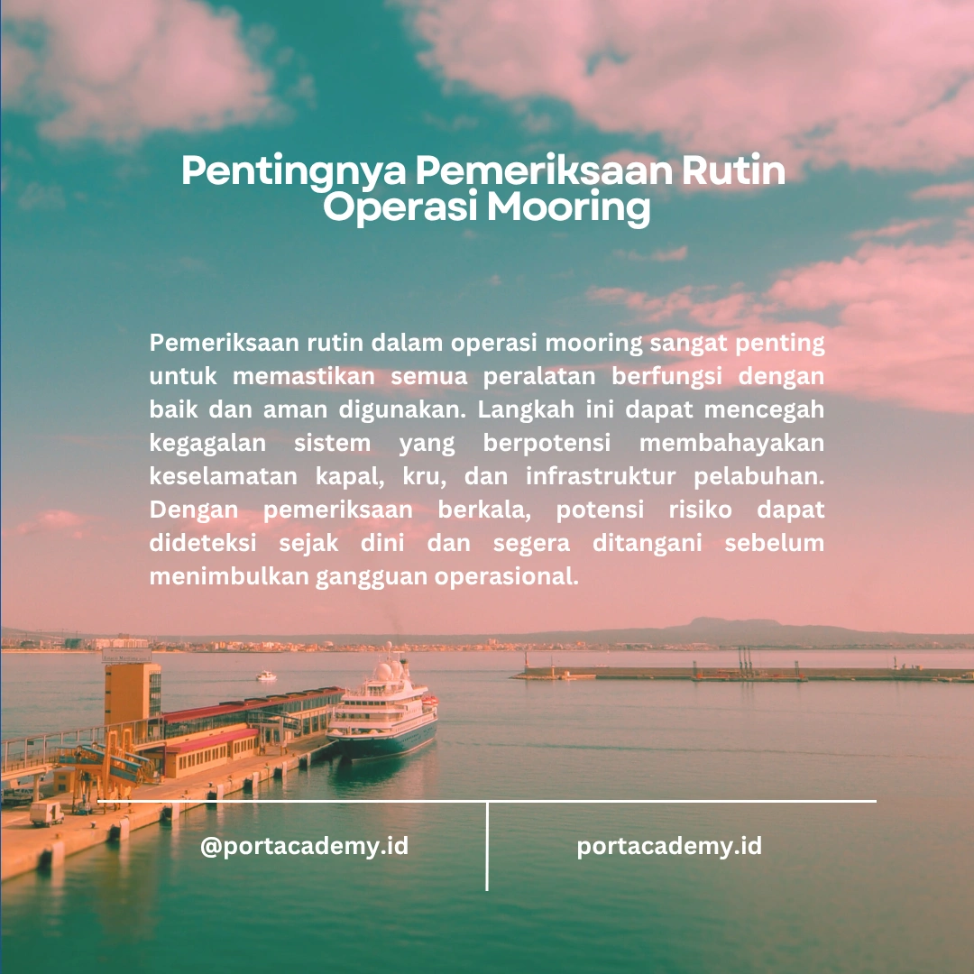 Peran Pemeriksaan Rutin dalam Operasi Mooring