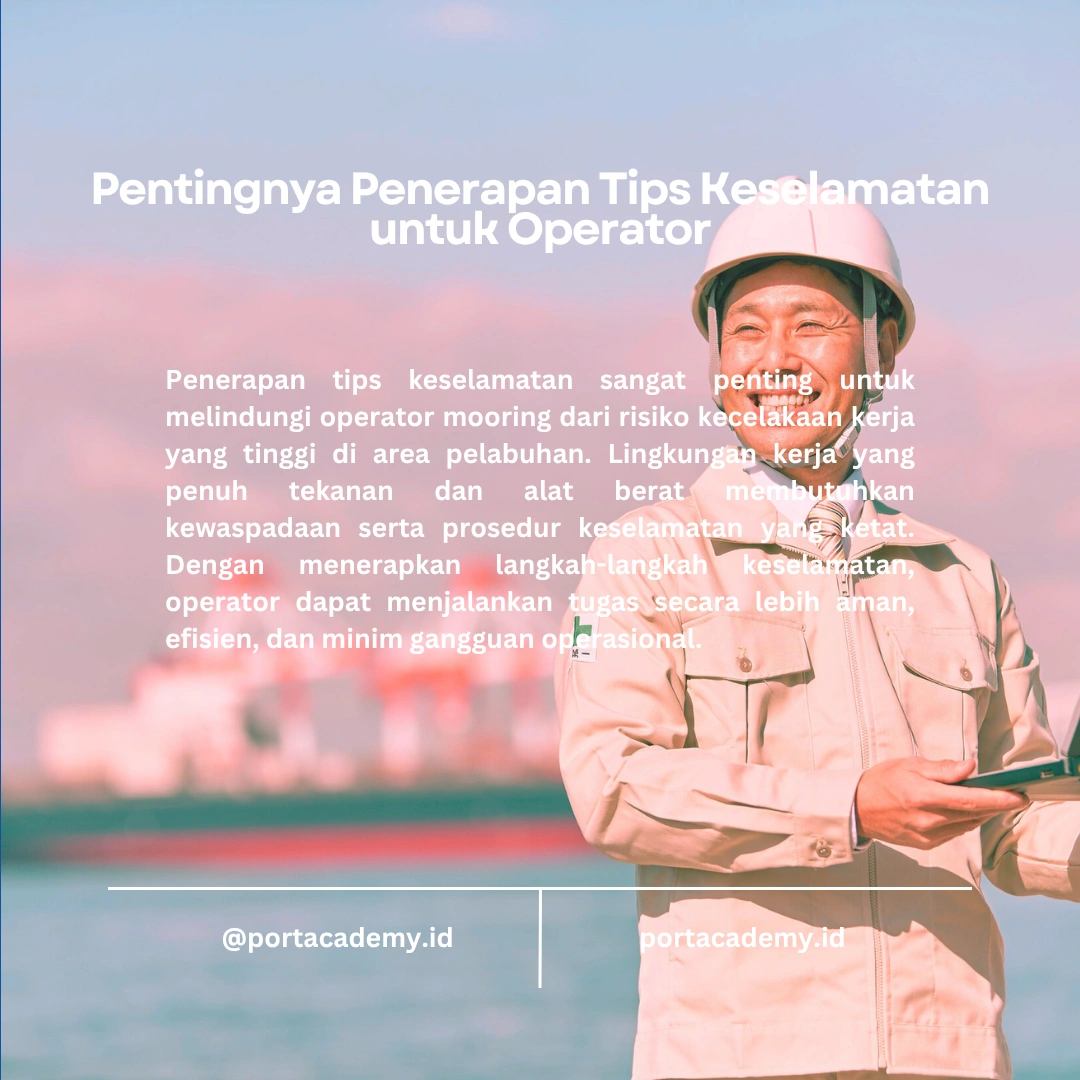 Tips Keselamatan untuk Operator Mooring