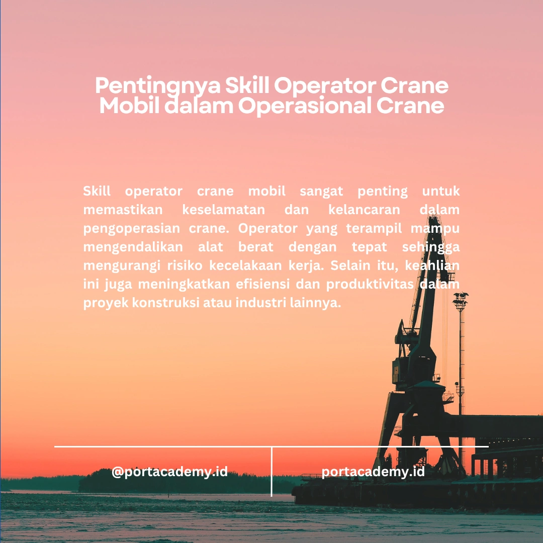 Skill yang Harus Dimiliki Operator Crane Mobil