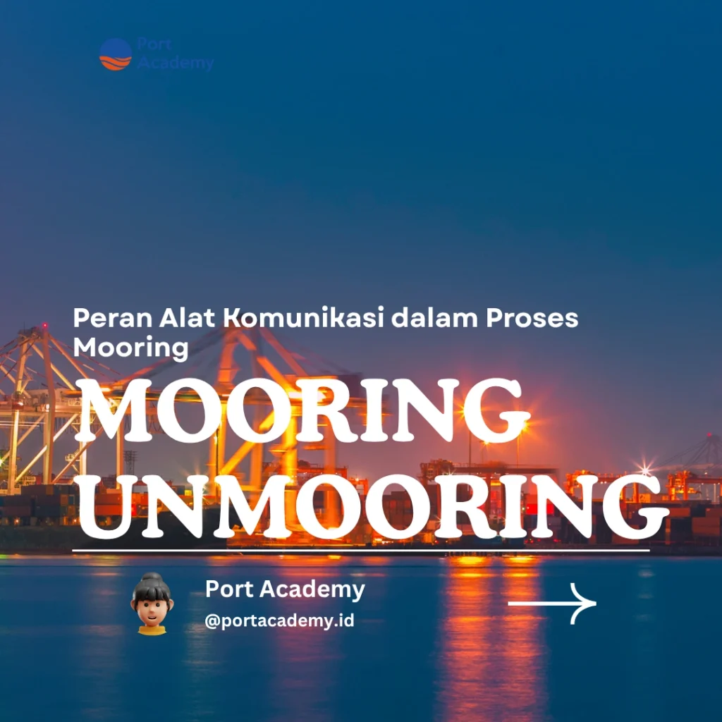 Peran Alat Komunikasi dalam Proses Mooring