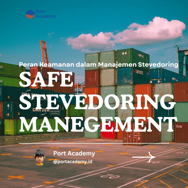Peran Keamanan dalam Manajemen Stevedoring