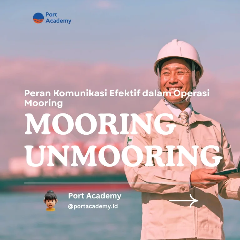 Peran Komunikasi Efektif dalam Operasi Mooring