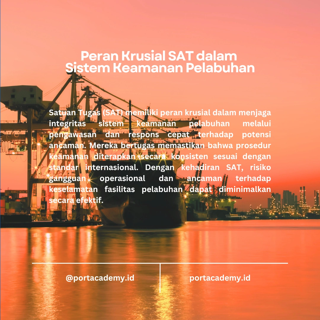 Pentingnya SAT dalam Menjaga Keamanan Fasilitas Pelabuhan