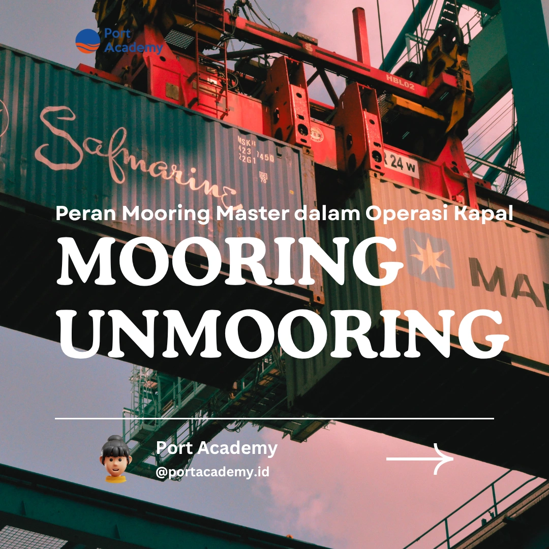 Peran Mooring Master dalam Operasi Kapal