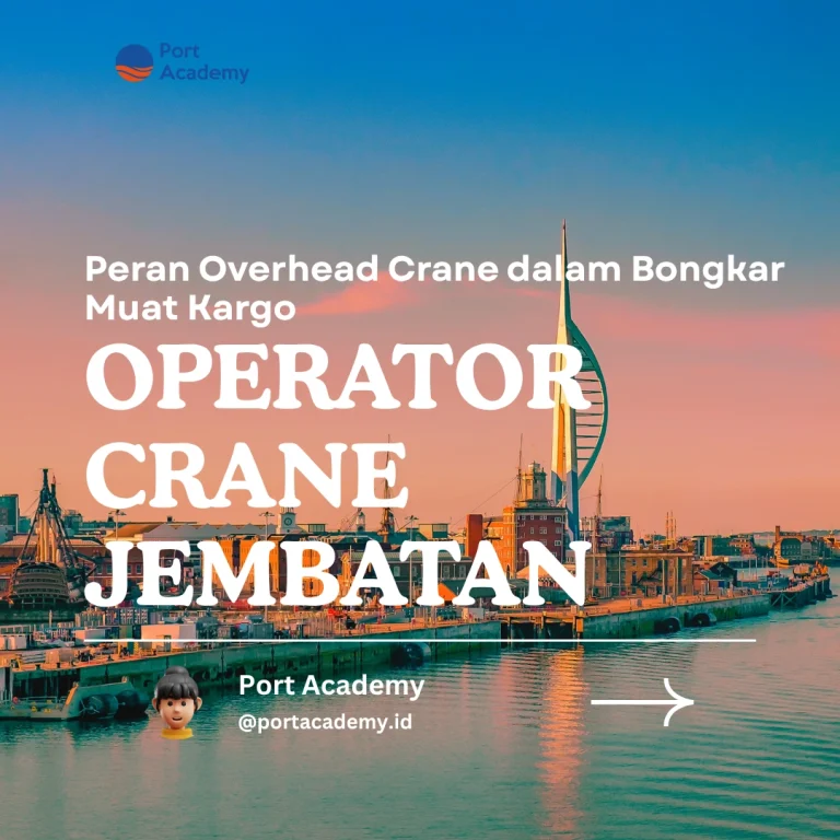 Peran Overhead Crane dalam Bongkar Muat Kargo