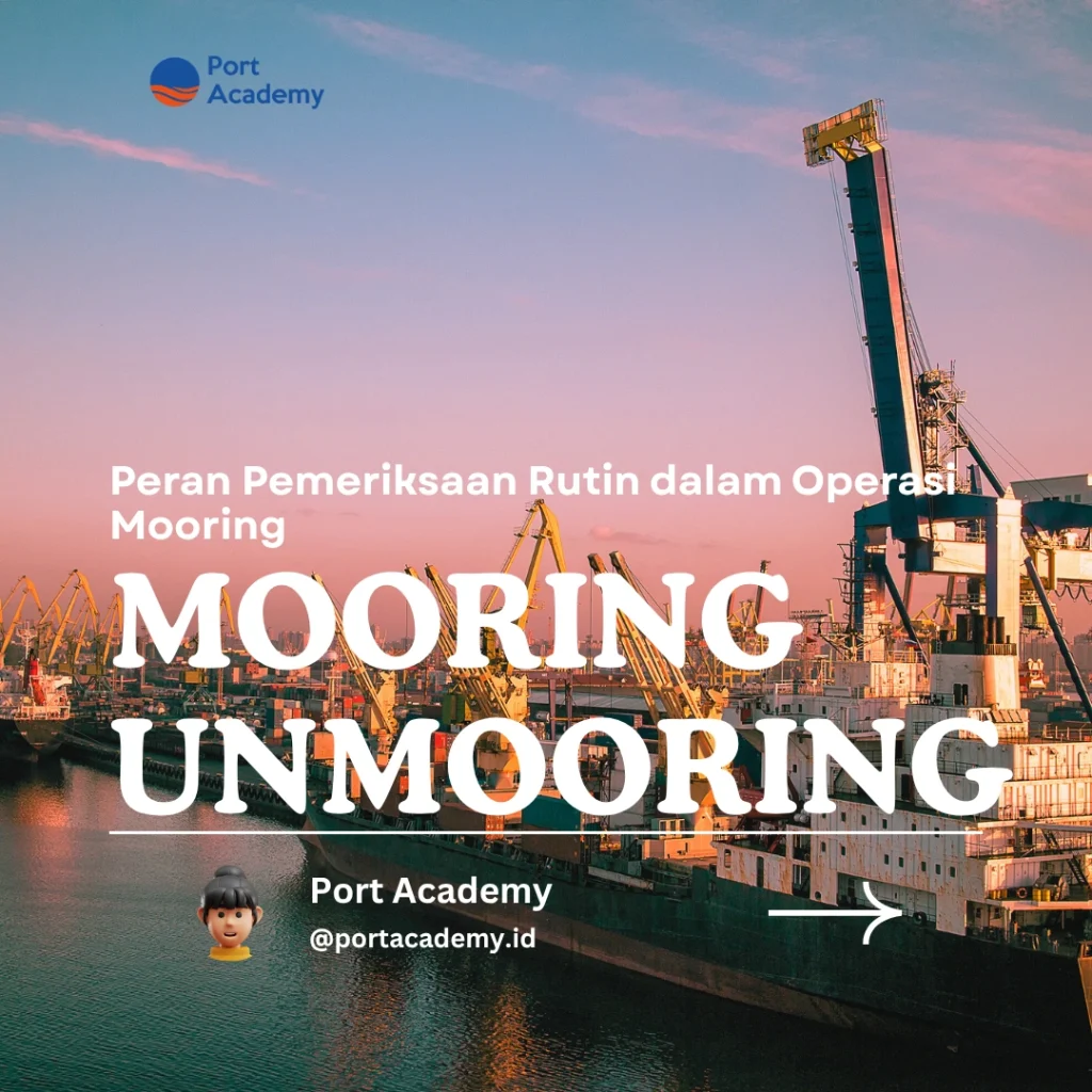 Peran Pemeriksaan Rutin dalam Operasi Mooring