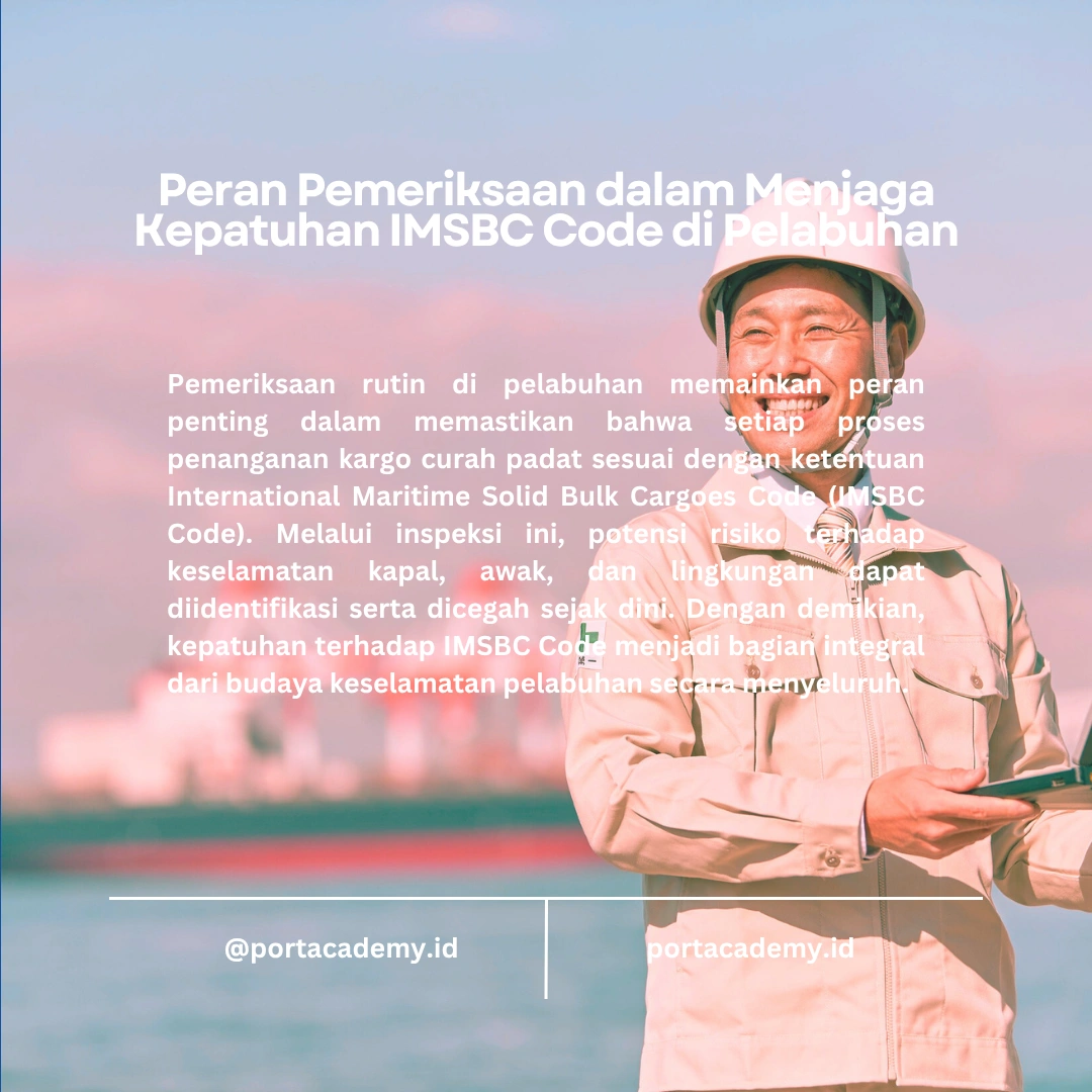 Peran Pemeriksaan Rutin untuk Kepatuhan IMSBC Code