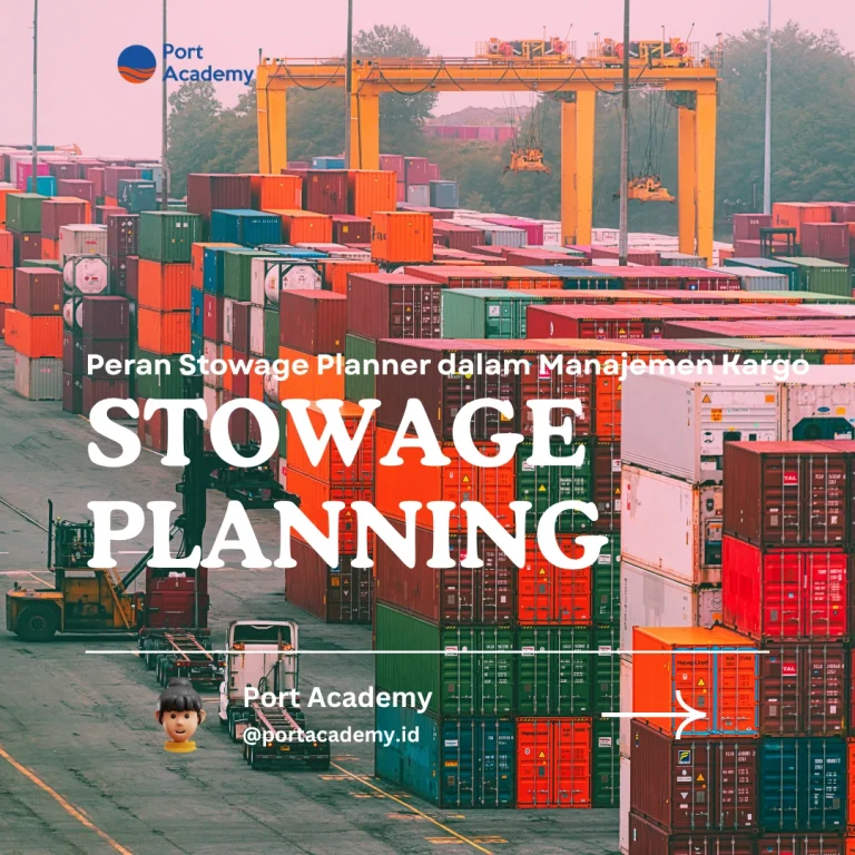 Peran Stowage Planner dalam Manajemen Kargo