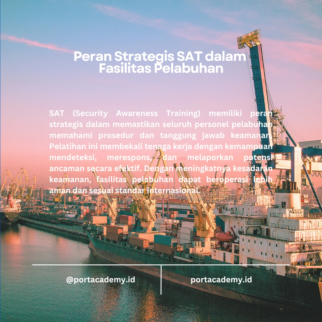 Mengapa SAT Diperlukan dalam Fasilitas Pelabuhan?