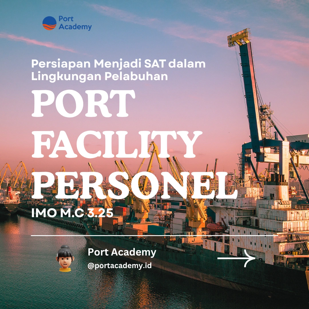Persiapan Menjadi SAT dalam Lingkungan Pelabuhan