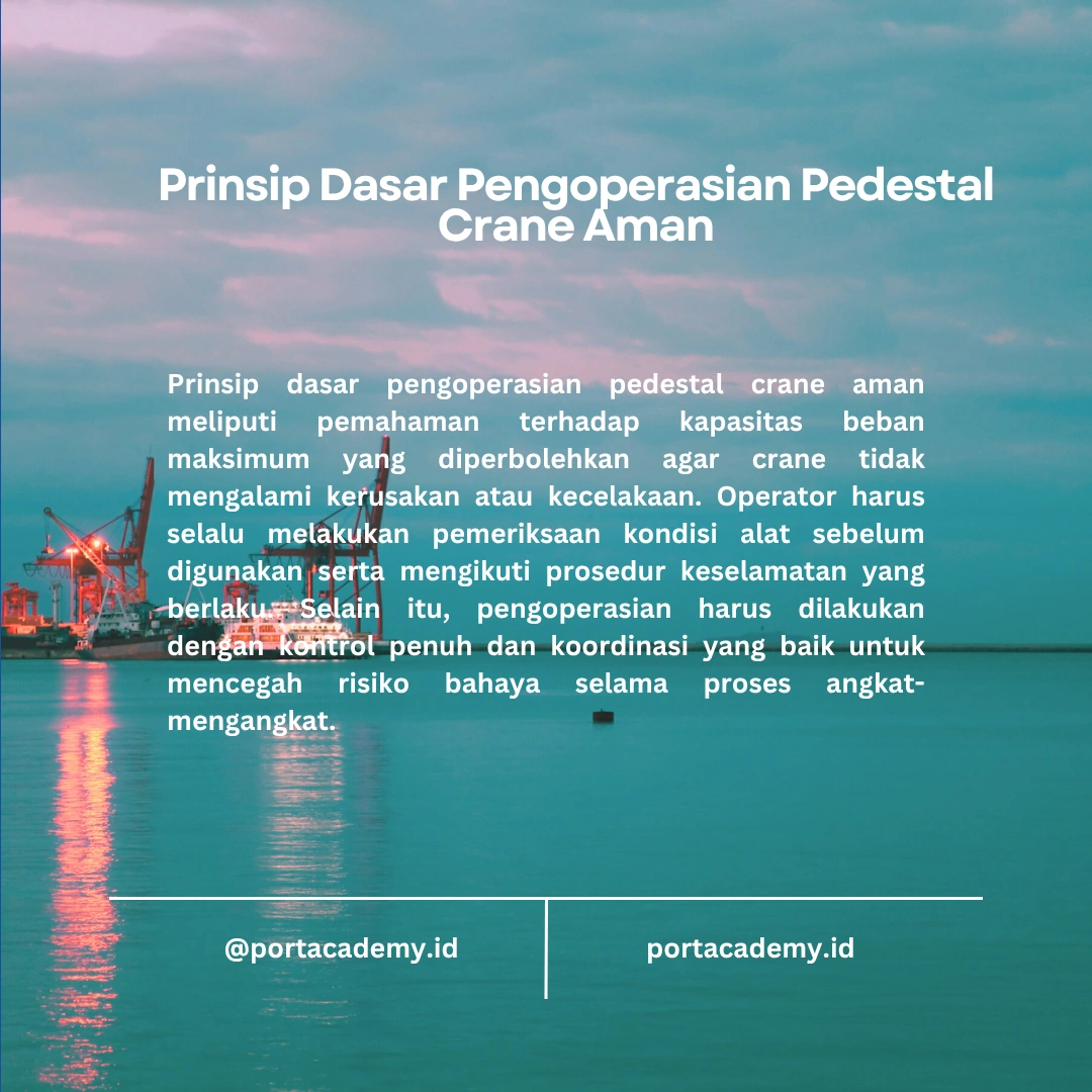 Panduan Mengoperasikan Pedestal Crane dengan Aman