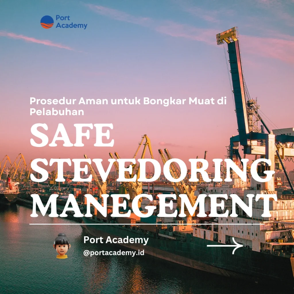 Prosedur Aman untuk Bongkar Muat di Pelabuhan
