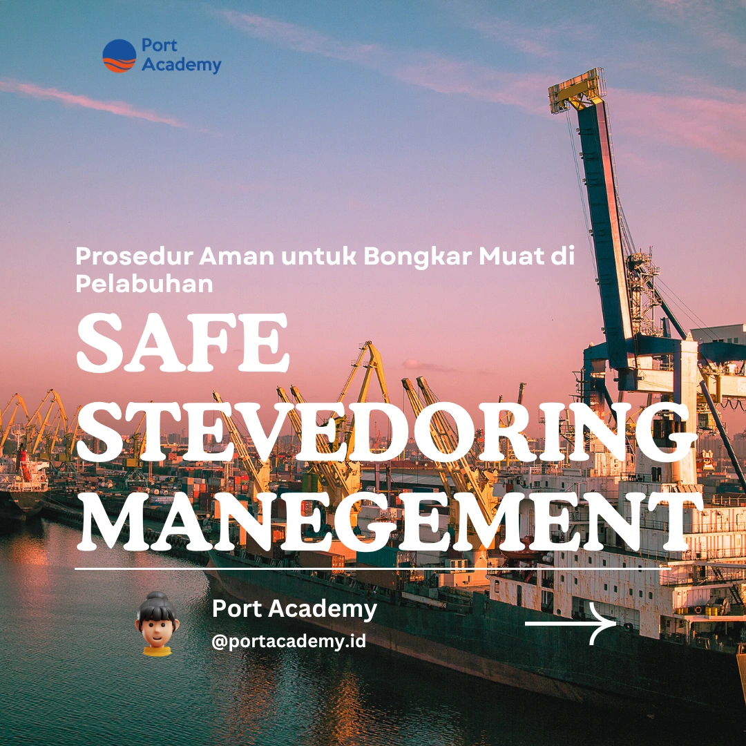 Prosedur Aman untuk Bongkar Muat di Pelabuhan