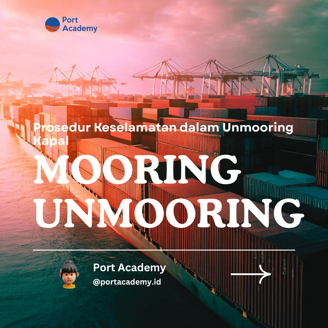Prosedur Keselamatan dalam Unmooring Kapal