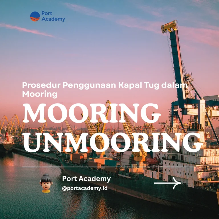 Prosedur Penggunaan Kapal Tug dalam Mooring