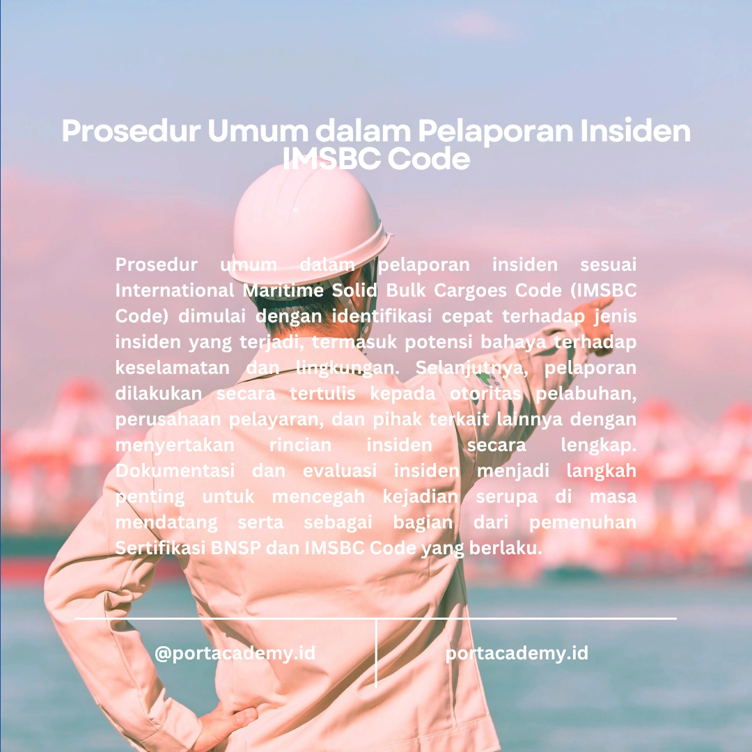 Langkah-langkah Melaporkan Insiden sesuai IMSBC Code
