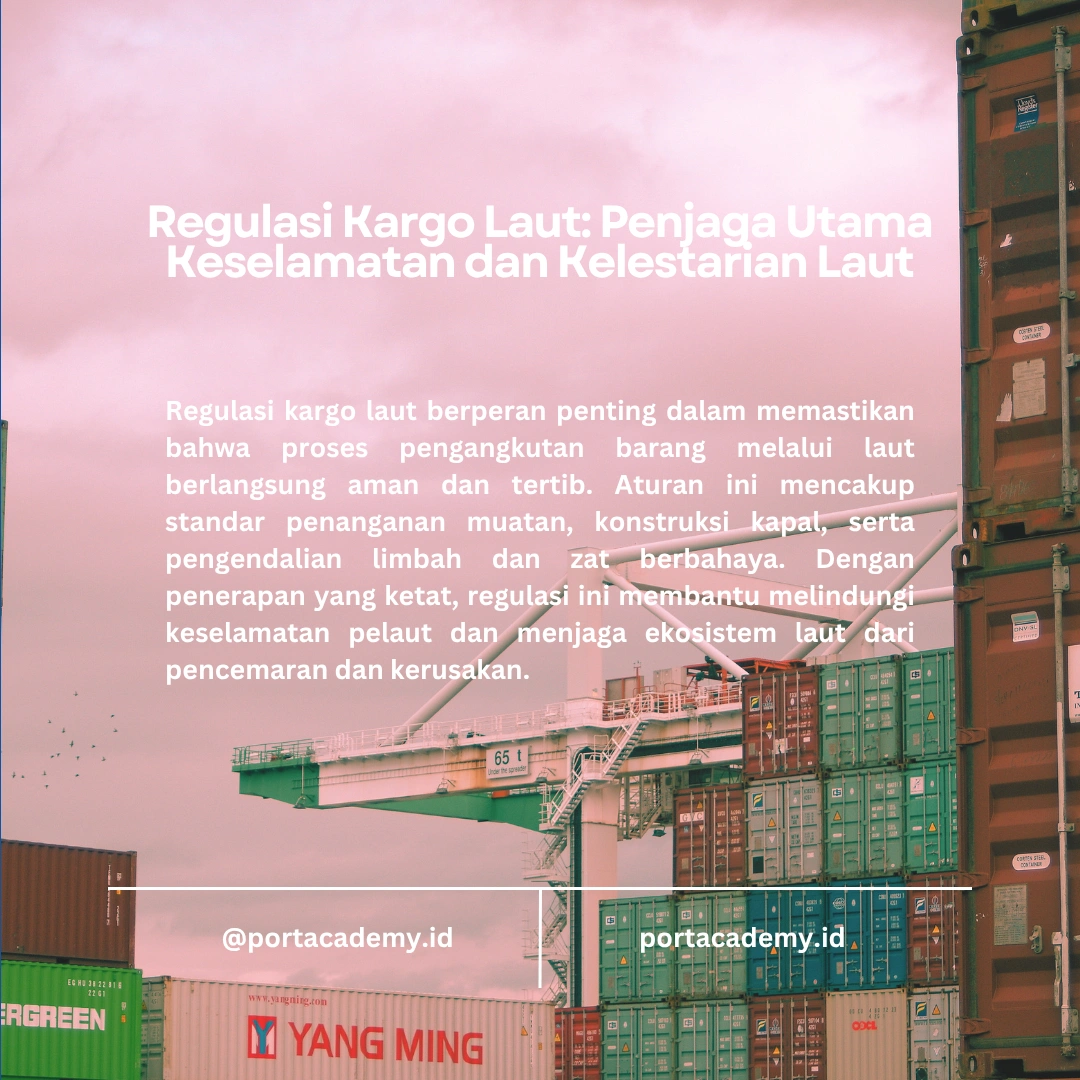 Regulasi Penting dalam Manajemen Kargo Laut