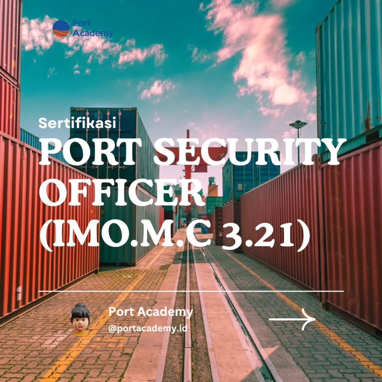 Sertifikasi Port Facility Security Officer (IMO M.C 3.21)