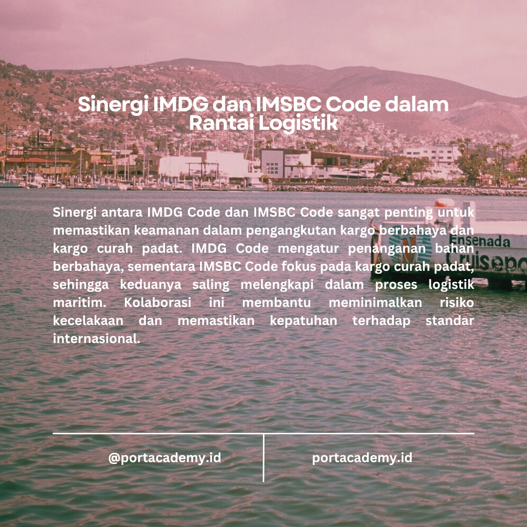 IMDG Code dan IMSBC Code: Bagaimana Keduanya Bekerja
