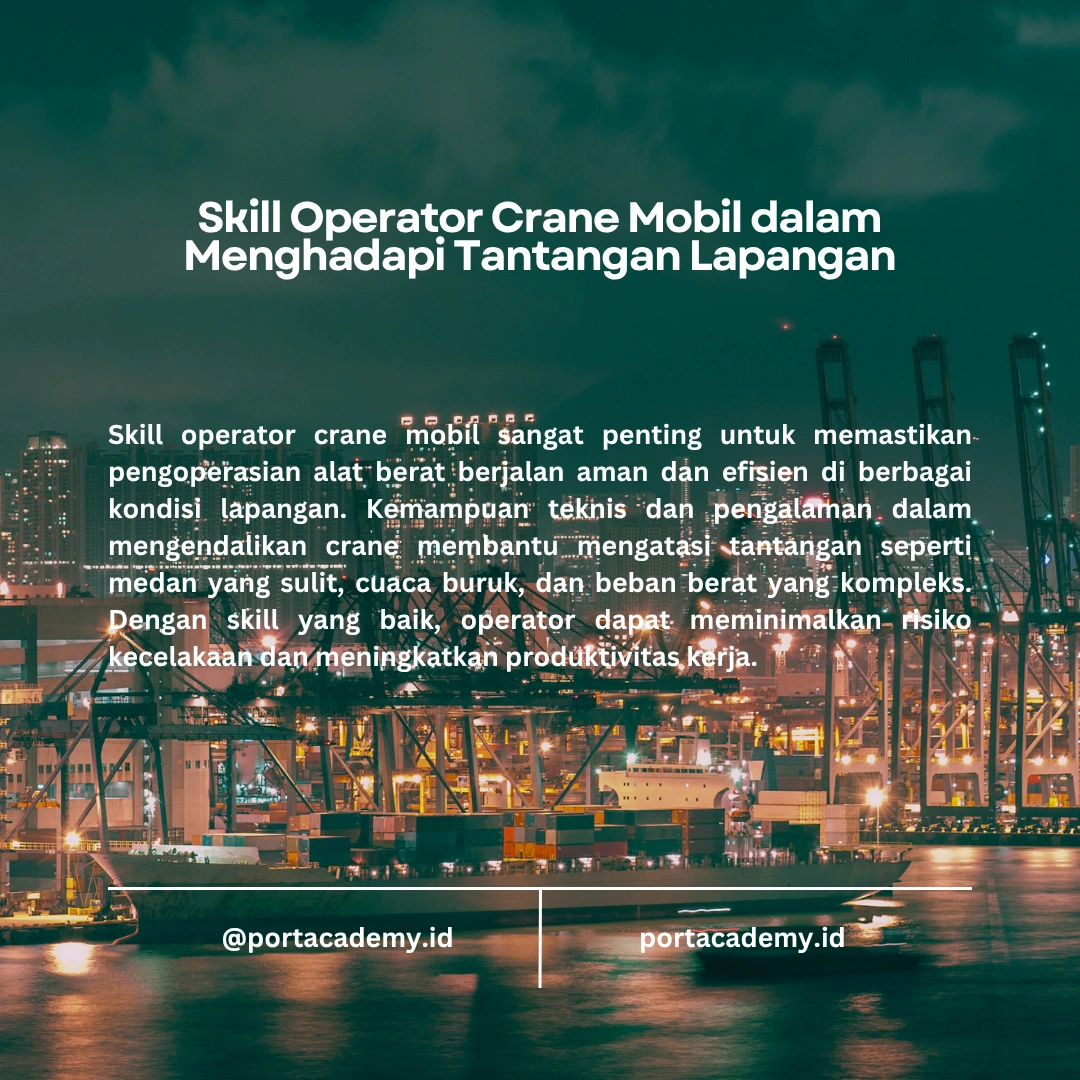 Skill yang Harus Dimiliki Operator Crane Mobil