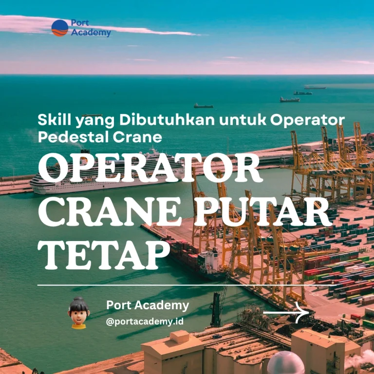 Skill yang Dibutuhkan untuk Operator Pedestal Crane