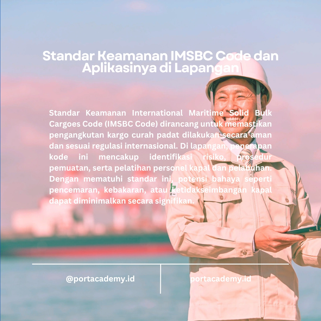 Bagaimana IMSBC Code Memastikan Standar Keamanan