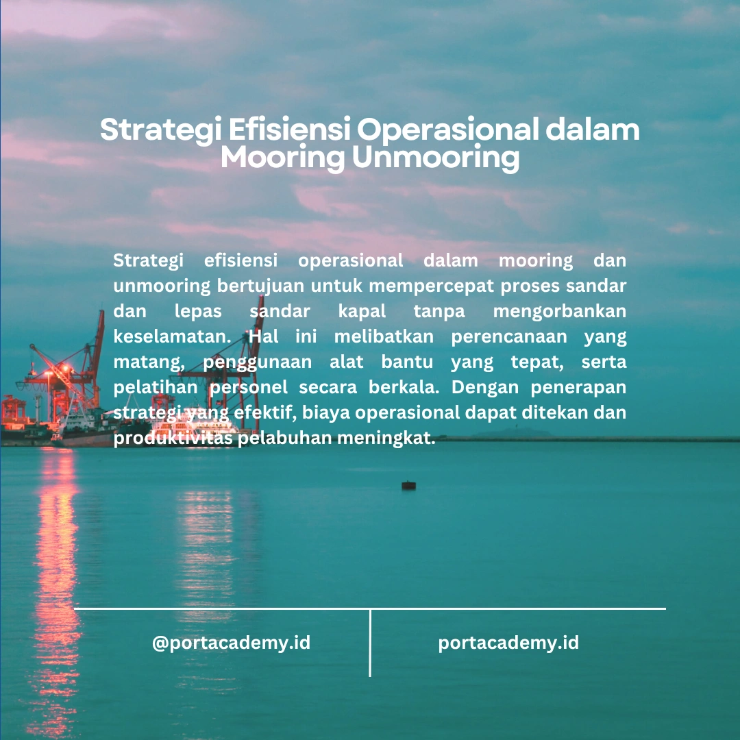 Tips Efisiensi Operasional dalam Mooring dan Unmooring