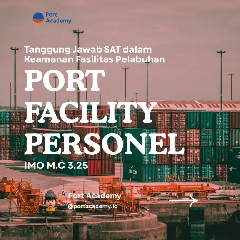 Tanggung Jawab SAT dalam Keamanan Fasilitas Pelabuhan