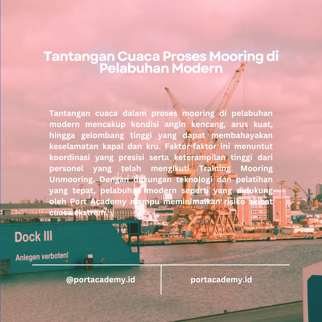 Menghadapi Tantangan Cuaca dalam Proses Mooring