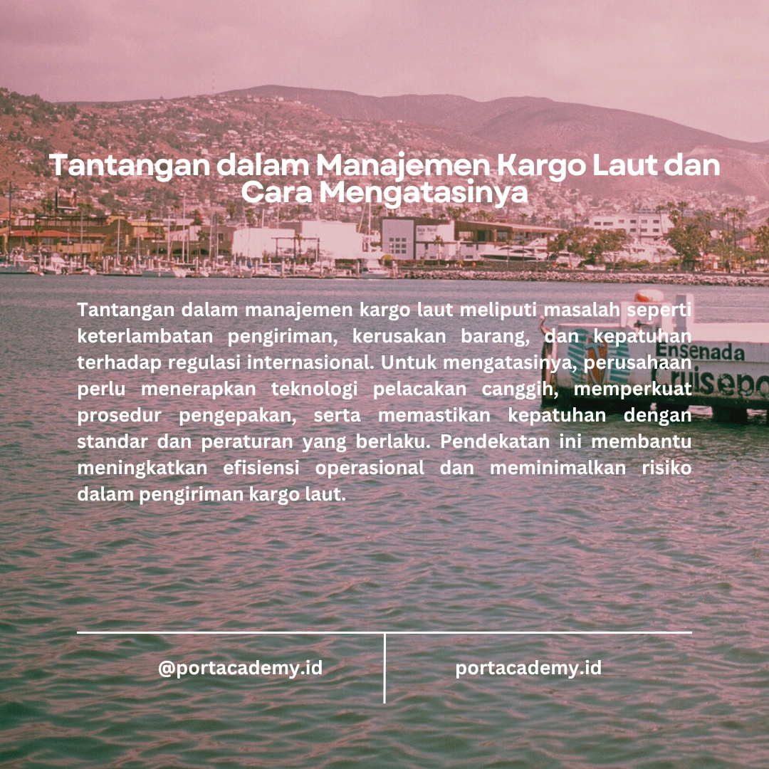 Manajemen Kargo Laut: Pentingnya Efisiensi dan Keamanan