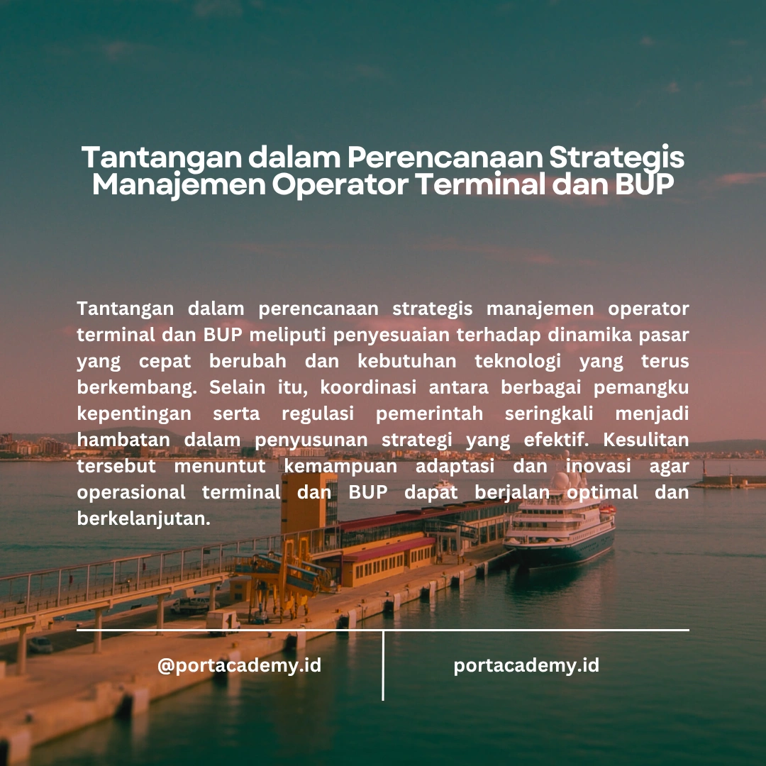 Pentingnya Perencanaan Strategis dalam Manajemen Operator Terminal dan BUP